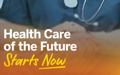 Health Care of the Future Starts Now