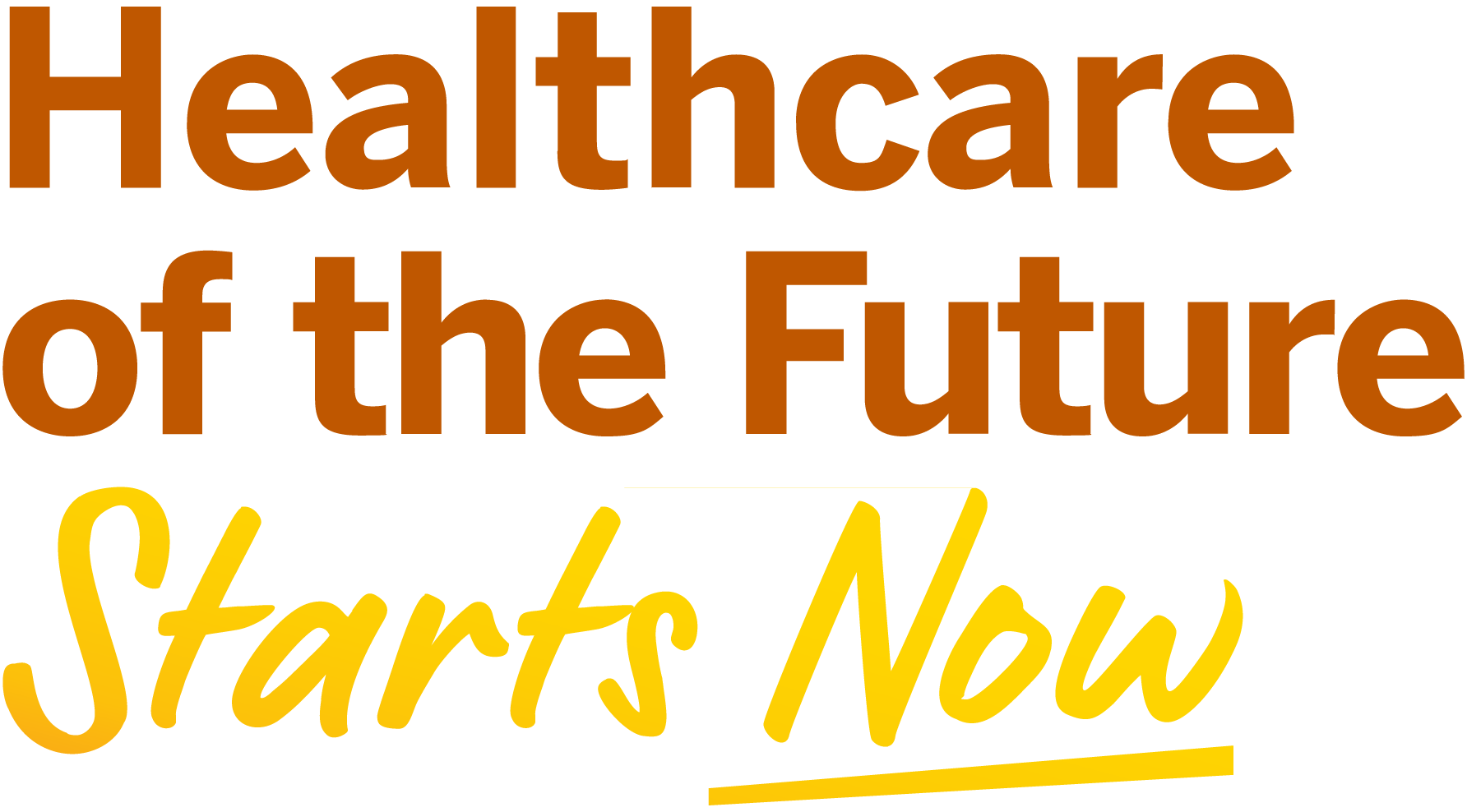 Healthcare of the Future Starts Now